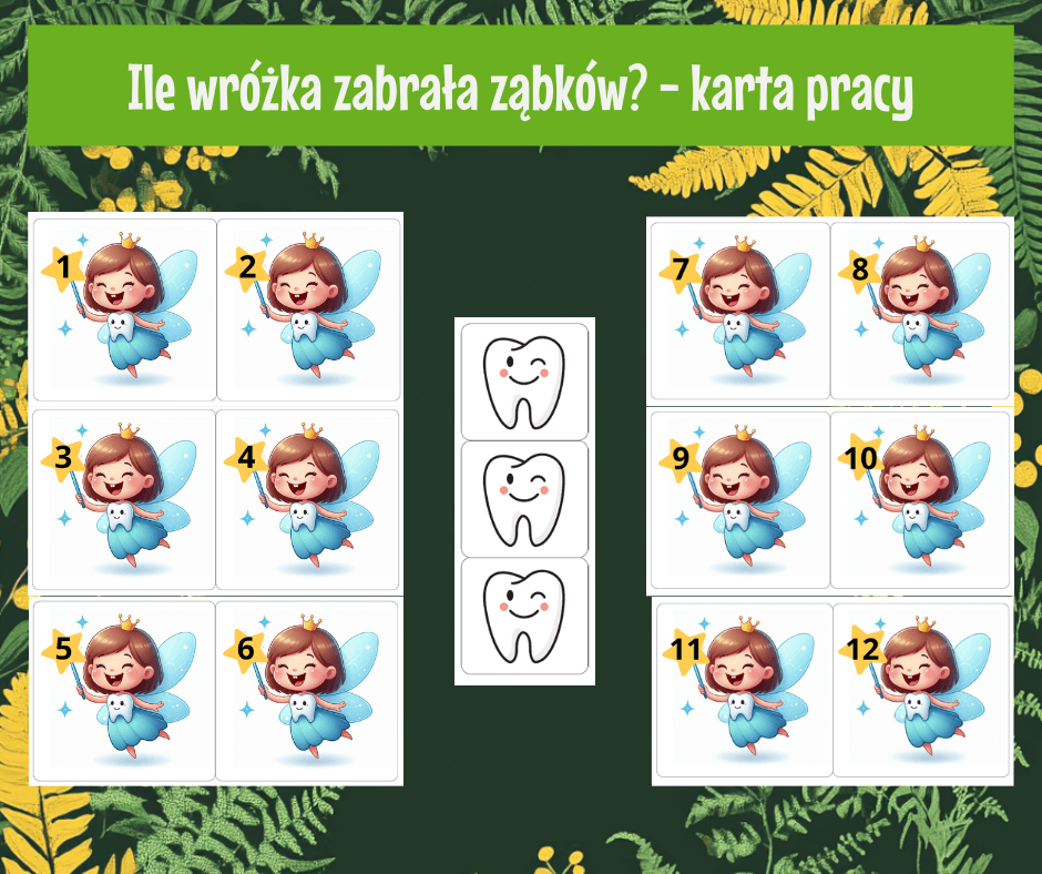 Ile wróżka zabrała ząbków? - zabawa dywanowa / stolikowa