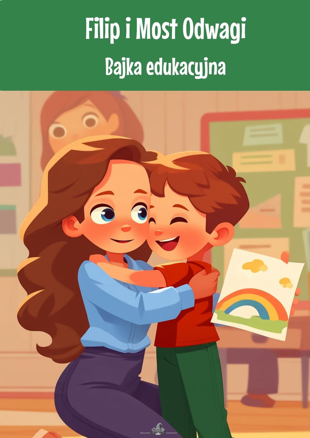 "Filip i Most Odwagi" - bajka edukacyjna