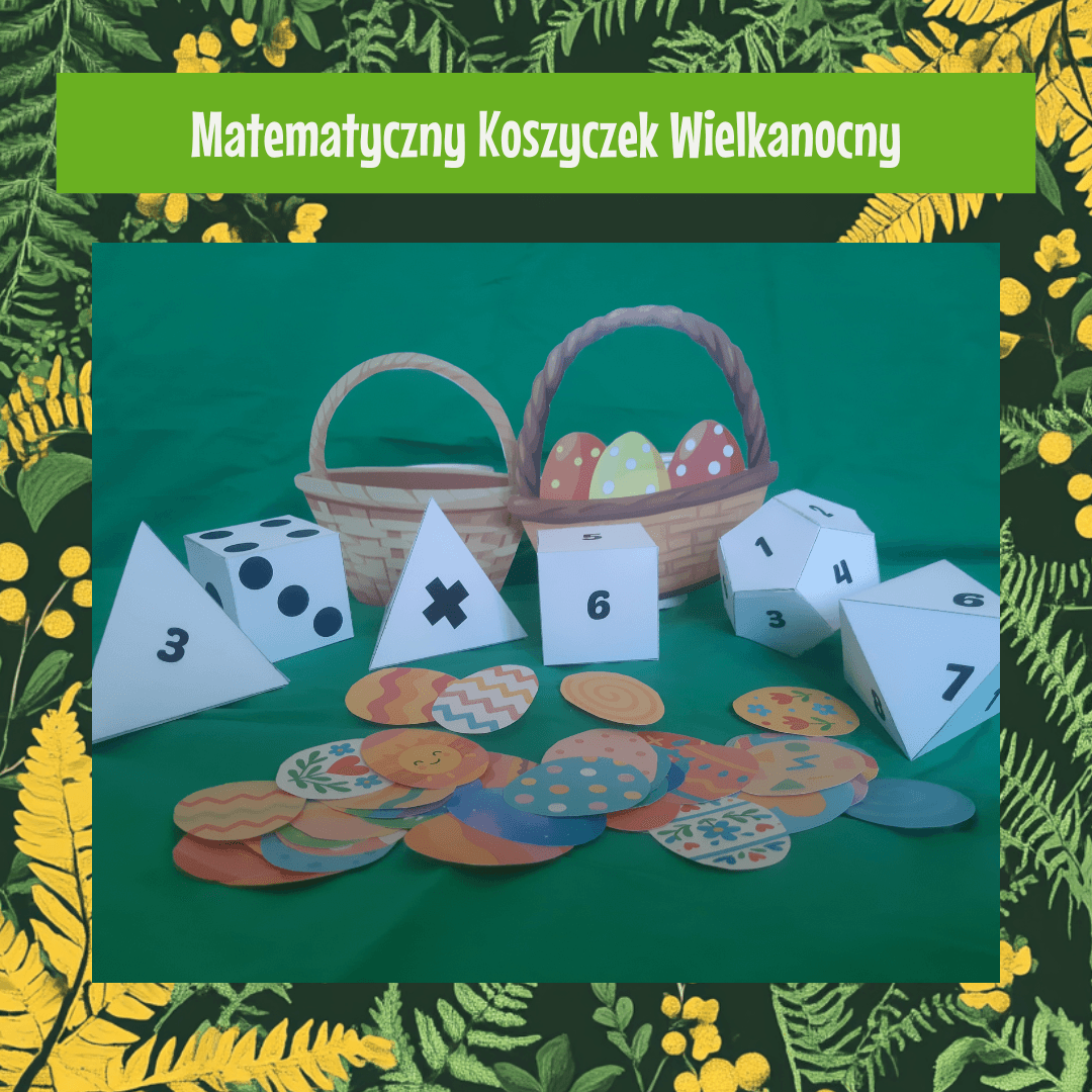 Wielkanoc - matematyczny koszyczek wielkanocny