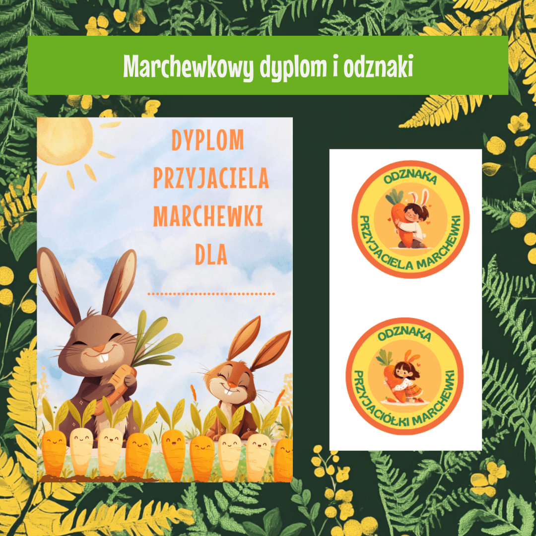 Dzień Marchewki - dyplom i odznaka przyjaciela marchewki